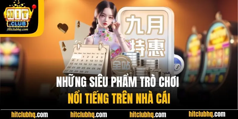 Những siêu phẩm trò chơi nổi tiếng tại Rikvip